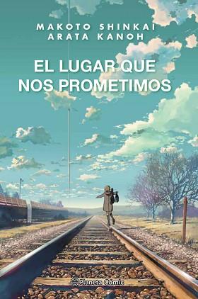 LUGAR QUE NOS PROMETIMOS, EL | 9788413416045 | SHINKAI, MAKOTO | Llibreria L'Illa - Llibreria Online de Mollet - Comprar llibres online