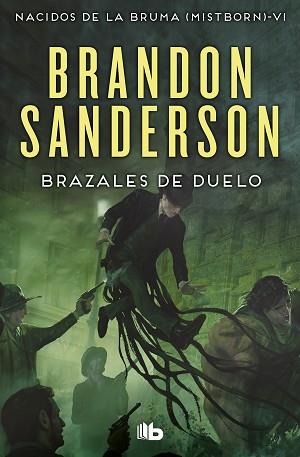 BRAZALES DE DUELO (NACIDOS DE LA BRUMA [MISTBORN] 6) | 9788490708750 | SANDERSON, BRANDON | Llibreria L'Illa - Llibreria Online de Mollet - Comprar llibres online