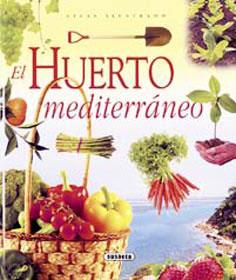 HUERTO MEDITERRANEO, EL | 9788430566259 | SUSAETA, EQUIPO | Llibreria L'Illa - Llibreria Online de Mollet - Comprar llibres online