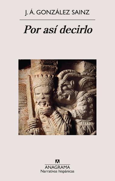 POR ASÍ DECIRLO | 9788433924070 | GONZÁLEZ SAINZ, J. Á. | Llibreria L'Illa - Llibreria Online de Mollet - Comprar llibres online