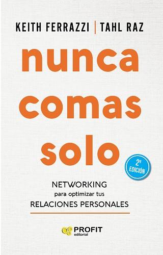 NUNCA COMAS SOLO | 9788417942359 | FERRAZZI, KEITH/RAZ, TAHL | Llibreria L'Illa - Llibreria Online de Mollet - Comprar llibres online