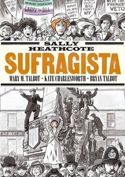 SALLY HEATHCOTE SUFRAGISTA | 9788415724957 | CHARLESWORTH, KATE/TALBOT, BRYAN