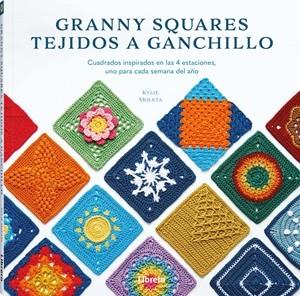 GRANNY SQUARES TEJIDOS A GANCHILLO | 9789464990805 | MOLETA, KYLIE | Llibreria L'Illa - Llibreria Online de Mollet - Comprar llibres online