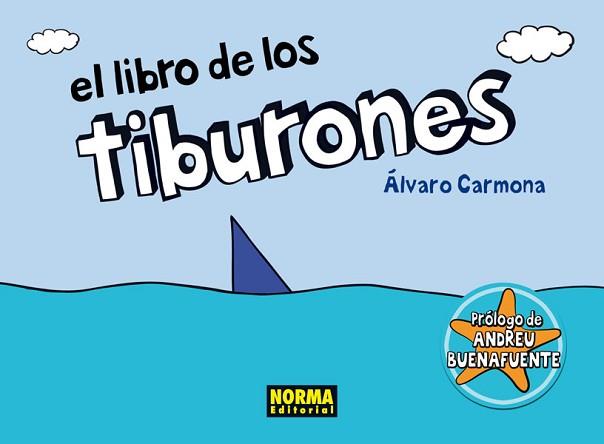 LIBRO DE LOS TIBURONES, EL | 9788467910100 | CARMONA, ÁLVARO | Llibreria L'Illa - Llibreria Online de Mollet - Comprar llibres online