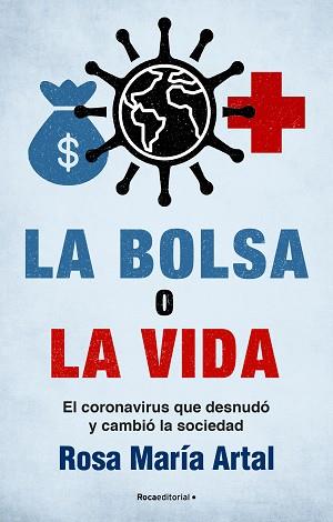 BOLSA O LA VIDA, LA | 9788418557385 | ARTAL, ROSA MARÍA | Llibreria L'Illa - Llibreria Online de Mollet - Comprar llibres online