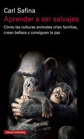APRENDER A SER SALVAJES | 9788418218453 | SAFINA, CARL | Llibreria L'Illa - Llibreria Online de Mollet - Comprar llibres online