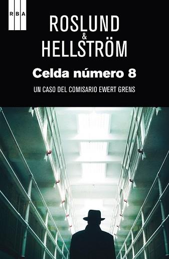 CELDA NUMERO 8 | 9788490560976 | ROSLUND , ANDERS/HELLSTROM , BORGE | Llibreria L'Illa - Llibreria Online de Mollet - Comprar llibres online
