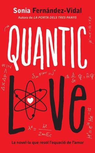 QUANTIC LOVE | 9788424648480 | FERNÁNDEZ-VIDAL, SONIA | Llibreria L'Illa - Llibreria Online de Mollet - Comprar llibres online