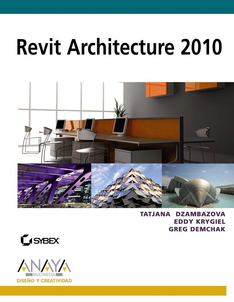 REVIT ARCHITECTURE 2010 | 9788441527188 | VV.AA. | Llibreria L'Illa - Llibreria Online de Mollet - Comprar llibres online