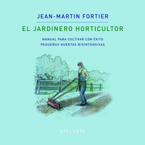 JARDINERO HORTICULTOR, EL | 9788412074376 | Llibreria L'Illa - Llibreria Online de Mollet - Comprar llibres online