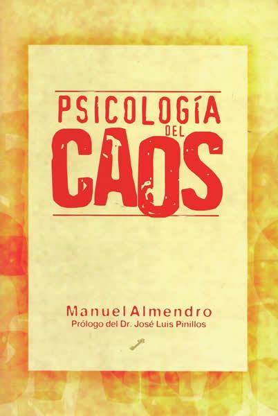 PSICOLOGIA DEL CAOS | 9788495496249 | ALMENDRO, MANUEL | Llibreria L'Illa - Llibreria Online de Mollet - Comprar llibres online