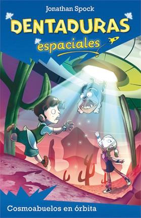 COSMOABUELOS EN ÓRBITA | 9788424645748 | SPOCK, JONATHAN | Llibreria L'Illa - Llibreria Online de Mollet - Comprar llibres online