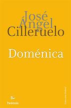 DOMENICA | 9788499190204 | CILLERUELO, JOSE ANGEL | Llibreria L'Illa - Llibreria Online de Mollet - Comprar llibres online