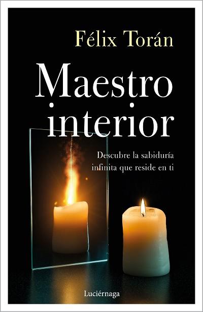 MAESTRO INTERIOR, EL | 9788418015656 | TORÁN MARTÍ, FÉLIX | Llibreria L'Illa - Llibreria Online de Mollet - Comprar llibres online