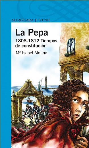 PEPA.1808-1812 TIEMPOS DE CONSTITUCION, LA | 9788420473253 | MOLINA, MARIA ISABEL | Llibreria L'Illa - Llibreria Online de Mollet - Comprar llibres online