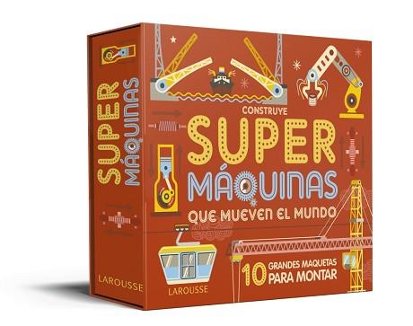 CONSTRUYE SUPERMÁQUINAS QUE MUEVEN EL MUNDO | 9788417720384 | LAROUSSE EDITORIAL | Llibreria L'Illa - Llibreria Online de Mollet - Comprar llibres online