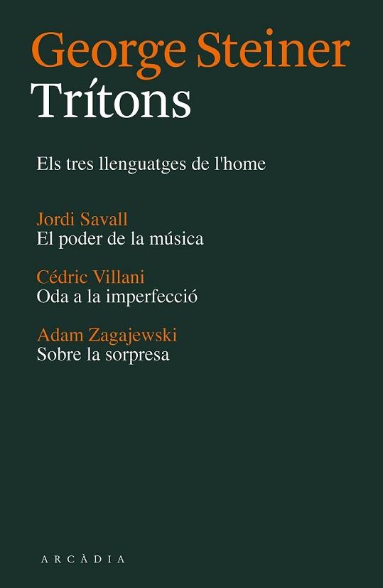 TRÍTONS | 9788494232787 | STEINER, GEORGE/SAVALL, JORDI/VILLANI, CÉDRIC/ZAGAJEWSKI, ADAM