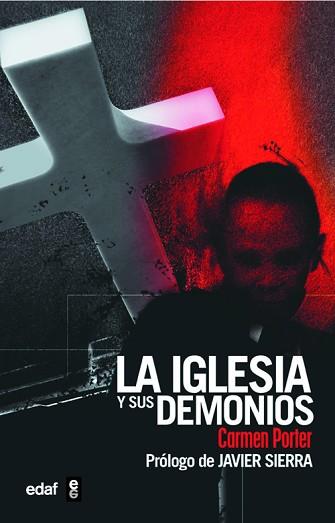 IGLESIA Y SUS DEMONIOS, LA (TAPA DURA) | 9788441416383 | PORTER UCHA, CARMEN MARIA | Llibreria L'Illa - Llibreria Online de Mollet - Comprar llibres online