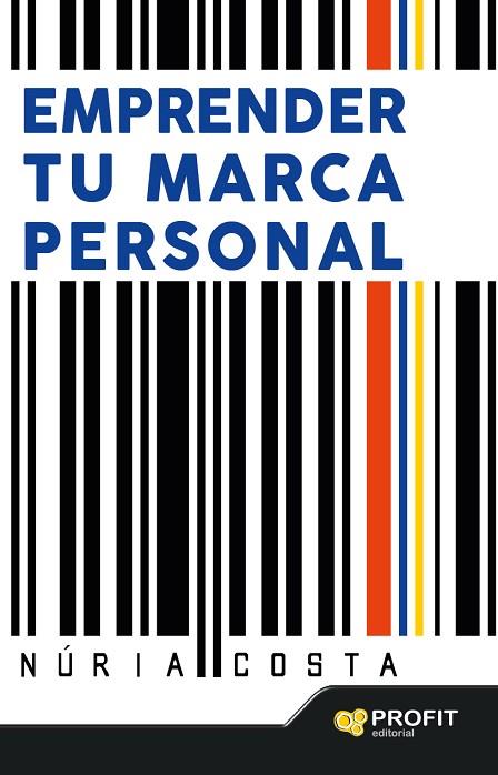 EMPRENDER TU MARCA PERSONAL | 9788416115723 | COSTA CLARET, NÚRIA | Llibreria L'Illa - Llibreria Online de Mollet - Comprar llibres online