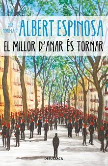 MILLOR D'ANAR ÉS TORNAR, EL | 9788418196096 | ESPINOSA, ALBERT
