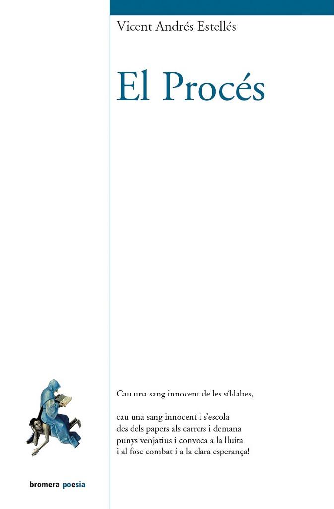 PROCÉS, EL | 9788490261972 | ANDRÉS ESTELLÉS, VICENT | Llibreria L'Illa - Llibreria Online de Mollet - Comprar llibres online