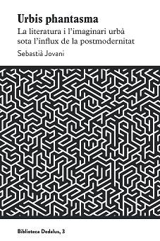 URBIS PHANTASMA | 9788419332110 | JOVANI, SEBASTIÀ | Llibreria L'Illa - Llibreria Online de Mollet - Comprar llibres online