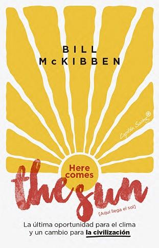 HERE COMES THE SUN [AQUÍ LLEGA EL SOL] | 9791399229974 | MCKIBBEN, BILL | Llibreria L'Illa - Llibreria Online de Mollet - Comprar llibres online