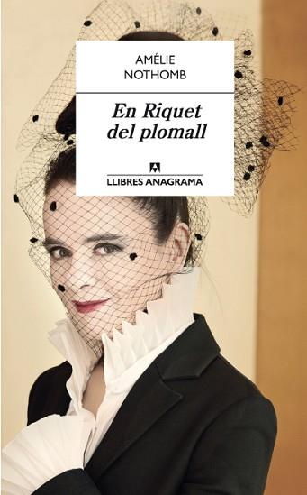 EN RIQUET DEL PLOMALL | 9788433915573 | NOTHOMB, AMÉLIE | Llibreria L'Illa - Llibreria Online de Mollet - Comprar llibres online