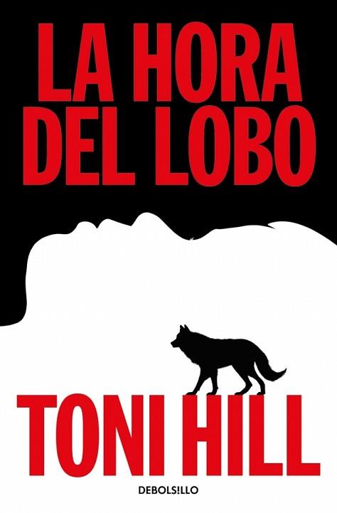 HORA DEL LOBO, LA | 9788466379373 | HILL, TONI | Llibreria L'Illa - Llibreria Online de Mollet - Comprar llibres online