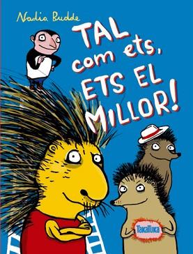 TAL COM ETS ETS EL MILLOR! | 9788416003228 | BUDDE, NADIA | Llibreria L'Illa - Llibreria Online de Mollet - Comprar llibres online
