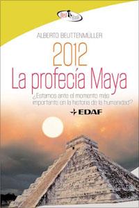 2012 LA PROFECIA MAYA | 9788441421578 | BEUTTENMULLER, ALBERTO | Llibreria L'Illa - Llibreria Online de Mollet - Comprar llibres online