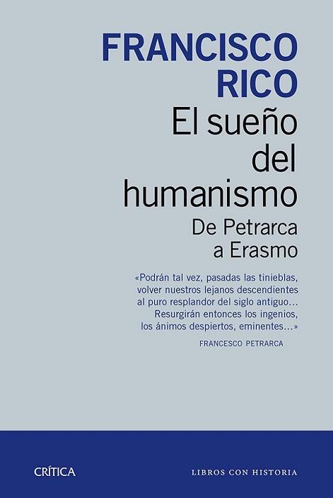 SUEÑO DEL HUMANISMO, EL | 9788498927207 | RICO, FRANCISCO 