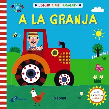 JUGUEM A FET I AMAGAR? A LA GRANJA | 9788413490533 | LODGE, JO | Llibreria L'Illa - Llibreria Online de Mollet - Comprar llibres online