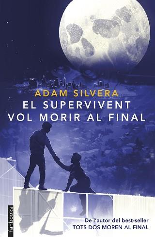 SUPERVIVENT VOL MORIR AL FINAL, EL | 9788410028593 | SILVERA, ADAM | Llibreria L'Illa - Llibreria Online de Mollet - Comprar llibres online