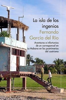 ISLA DE LOS INGENIOS, LA | 9788499423920 | GARCÍA DEL RÍO, FERNANDO