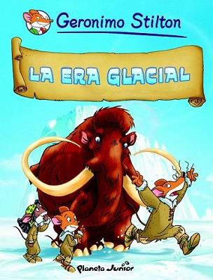 ERA GLACIAL, LA (GS 4 COMIC) | 9788408090410 | GERONIMO STILTON | Llibreria L'Illa - Llibreria Online de Mollet - Comprar llibres online
