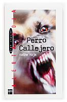 PERRO CALLEJERO | 9788467504804 | KOJA, KATHE
