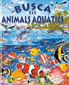 BUSCA ELS ANIMALS AQUÀTICS | 9788430584659