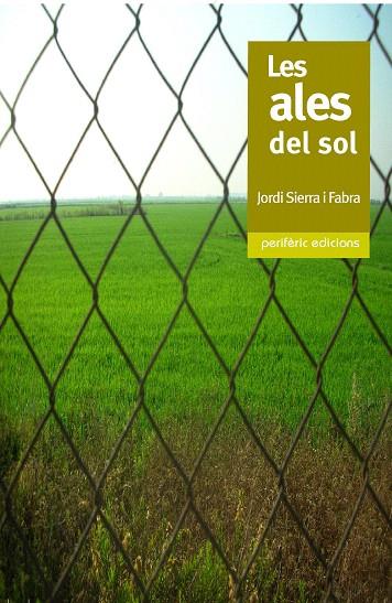 ALES DEL SOL, LES | 9788493549862 | SIERRA I FABRA, JORDI | Llibreria L'Illa - Llibreria Online de Mollet - Comprar llibres online