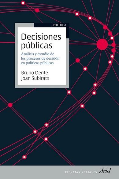 DECISIONES PÚBLICAS | 9788434409965 | BRUNO DENTE/JOAN SUBIRATS HUMET | Llibreria L'Illa - Llibreria Online de Mollet - Comprar llibres online