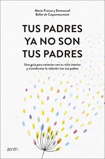 TUS PADRES YA NO SON TUS PADRES | 9788408319542 | BALLET DE COQUEREAUMONT, MARIE-FRANCE/BALLET DE COQUEREAUMONT, EMMANUEL | Llibreria L'Illa - Llibreria Online de Mollet - Comprar llibres online