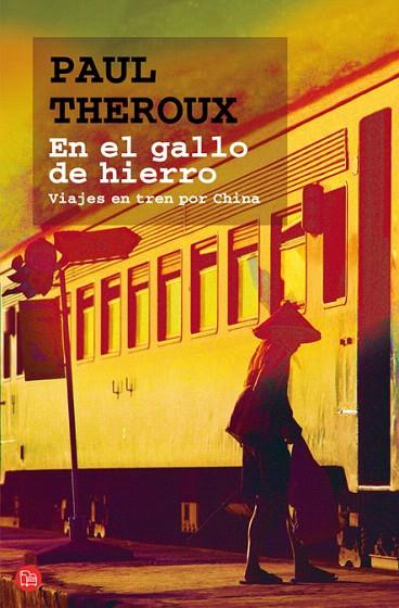 EN EL GALLO DE HIERRO FG | 9788466321990 | THEROUX, PAUL | Llibreria L'Illa - Llibreria Online de Mollet - Comprar llibres online