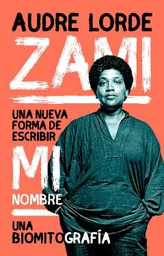 ZAMI | 9788412619843 | LORDE, AUDRE | Llibreria L'Illa - Llibreria Online de Mollet - Comprar llibres online