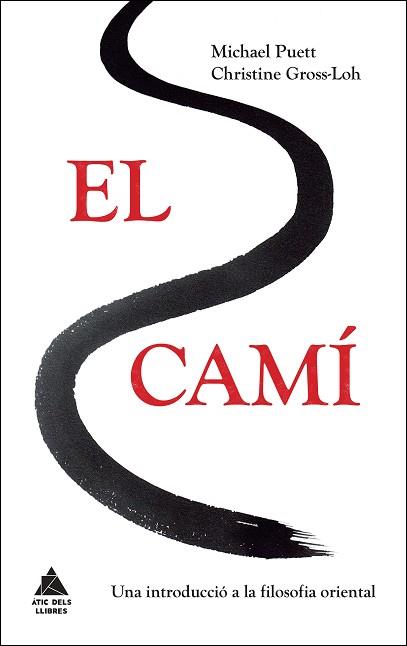 CAMÍ, EL | 9788416222384 | PUETT, MICHAEL/GROSS-LOH, CHRISTINE