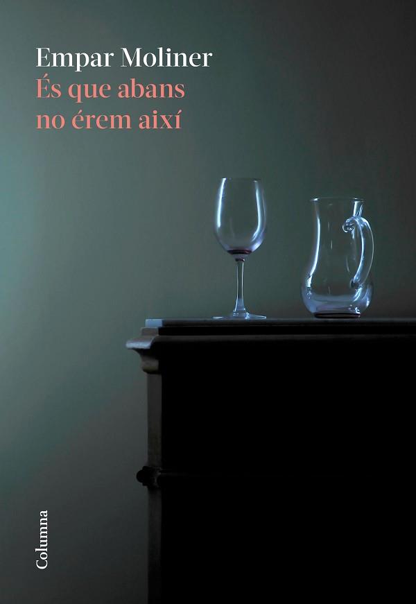ÉS QUE ABANS NO ÉREM AIXÍ | 9788466426220 | MOLINER, EMPAR | Llibreria L'Illa - Llibreria Online de Mollet - Comprar llibres online