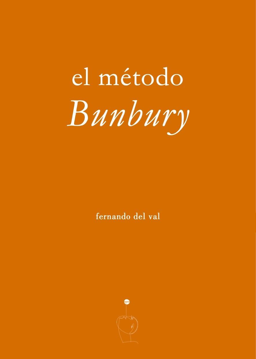 MÉTODO BUNBURY, EL | 9788492476763 | DEL VAL, FERNANDO | Llibreria L'Illa - Llibreria Online de Mollet - Comprar llibres online