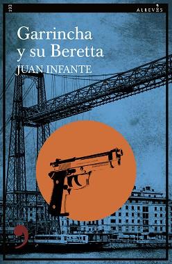 GARRINCHA Y SU BERETTA | 9788410455375 | INFANTE, JUAN | Llibreria L'Illa - Llibreria Online de Mollet - Comprar llibres online
