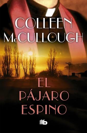 PÁJARO ESPINO, EL | 9788490704820 | MCCULLOUGH, COLLEEN