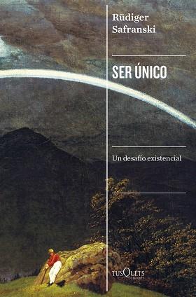 SER ÚNICO | 9788411071000 | SAFRANSKI, RÜDIGER | Llibreria L'Illa - Llibreria Online de Mollet - Comprar llibres online