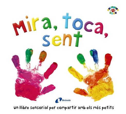 MIRA TOCA SENT | 9788499069999 | BOULTWOOD, ELLIE/COCKAYNE, HANNAH/HAMLEY, KYLIE | Llibreria L'Illa - Llibreria Online de Mollet - Comprar llibres online